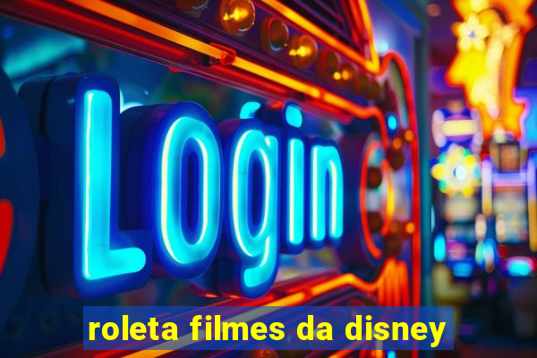 roleta filmes da disney